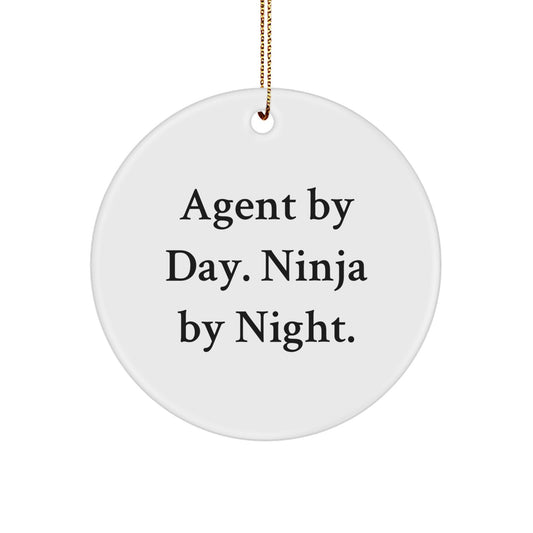 Agent Gifts: Circle Ornament with Funny Quote 'Agent By Day. Ninja By Night.' for Friends, Family, Coworkers, and Men on Christmas - Image 1