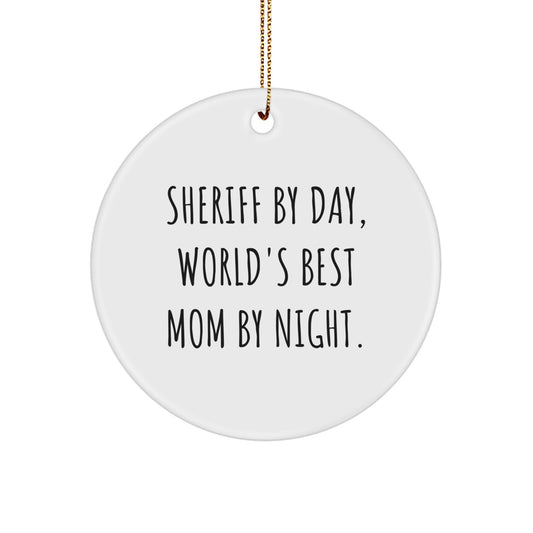 Sheriff Gifts for Men, Funny Sheriff Circle Ornament, Christmas Unique Gifts from Mom - Image 1