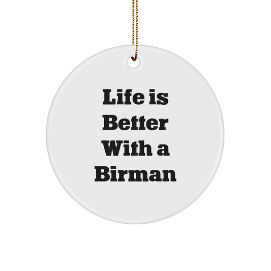 Birman Cat Lovers' Delight, 'Life Is Better With A Birman' Quote, Gifts from Family to Friends for Christmas - Image 1