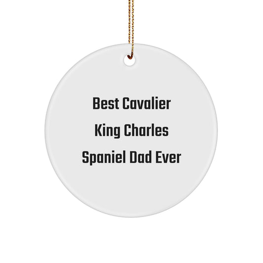 Cavalier King Charles Spaniel Dad Ever Gifts from Family to Friends for Christmas Circle Ornament - Image 1