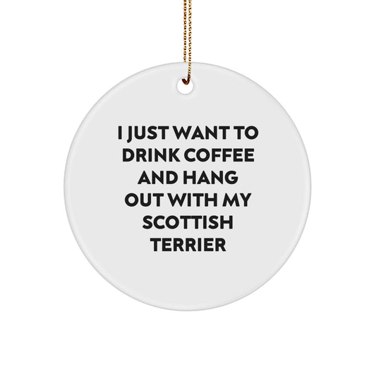 'Hang Out' with Your Scottish Terrier: Funny Circle Ornament for Scottish Terrier Dog Lovers, Gifts from Family, Friends, or Coworkers for Christmas Unique Gifts - Image 1