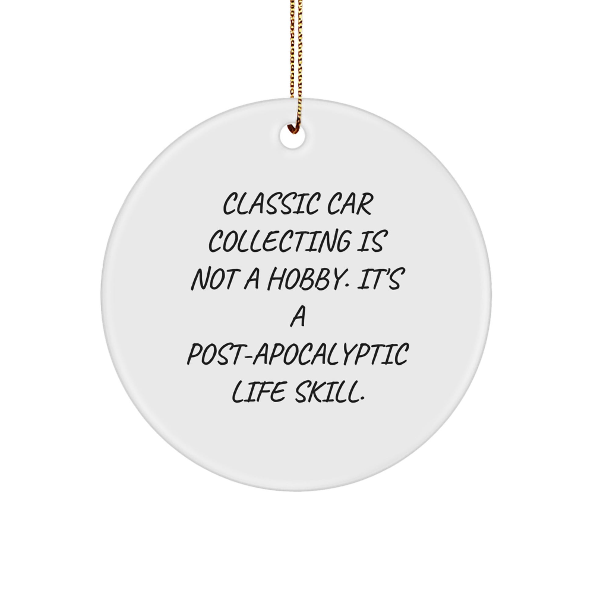Unique Classic Car Collecting Gifts for Men, Friends, and Family - Christmas Decorations, Circle Ornament, Funny Quote Gifts from Men, Women, Coworkers - Image 1