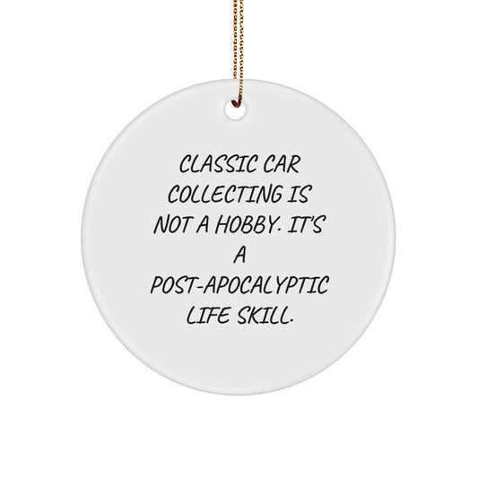 Unique Classic Car Collecting Gifts for Men, Friends, and Family - Christmas Decorations, Circle Ornament, Funny Quote Gifts from Men, Women, Coworkers - Image 1