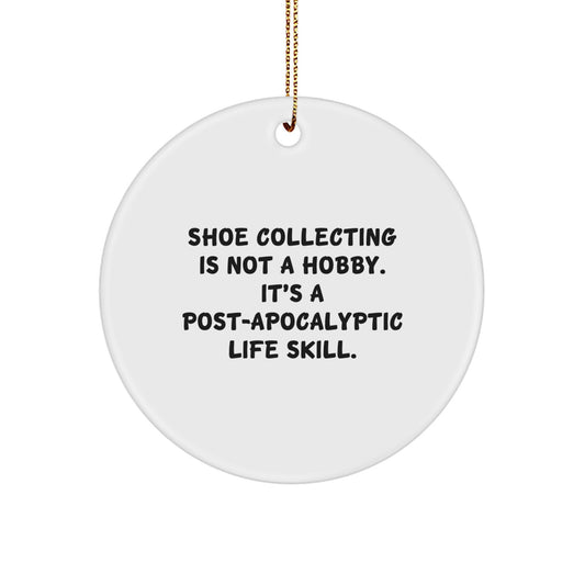Shoe Collecting Circle Ornament, Funny Gift for Friends and Family, Christmas Unique Gifts from Men to Women, Inspirational Quote Circle Decoration - Image 1