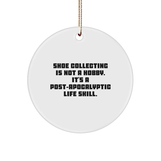 Shoe Collecting Gifts from Friends, Gifts for Shoe Collecting Men, Funny 'Shoe Collecting Is Not A Hobby' Christmas Unique Circle Ornaments - Image 1