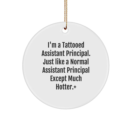 Tattooed Assistant Principal Gifts for Men - Funny Assistant Principal Christmas Unique Gifts from Friends for Assistant Principal - Circle Ornament for Assistant Principal - Image 1