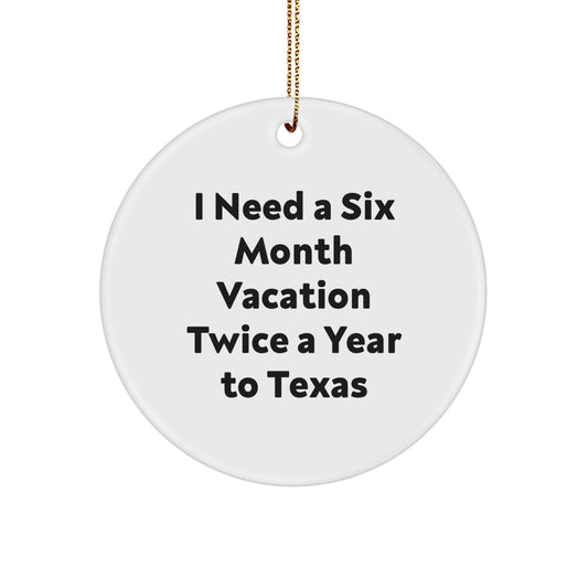 Texas Christmas Decor Funny Quote Circle Ornament Gifts from Friends for Texas Lovers, White MDF Circle Ornament with Gold Cord, Perfect Inspirational Gift for Texans - Image 1