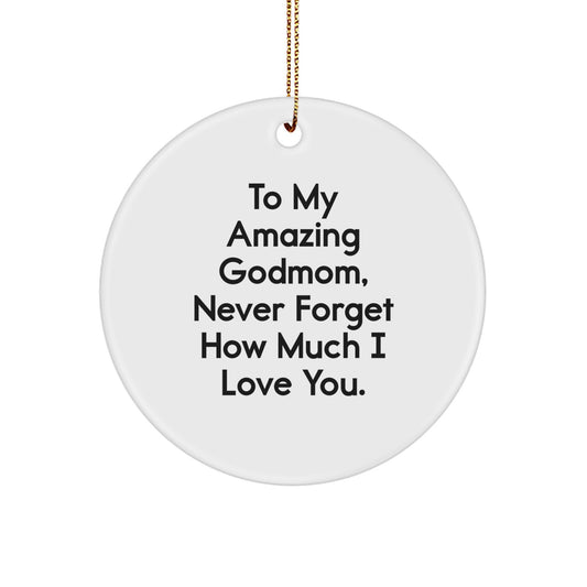 To My Amazing Godmom, Heartfelt Circle Ornament Gifts from Family for Christmas - Image 1