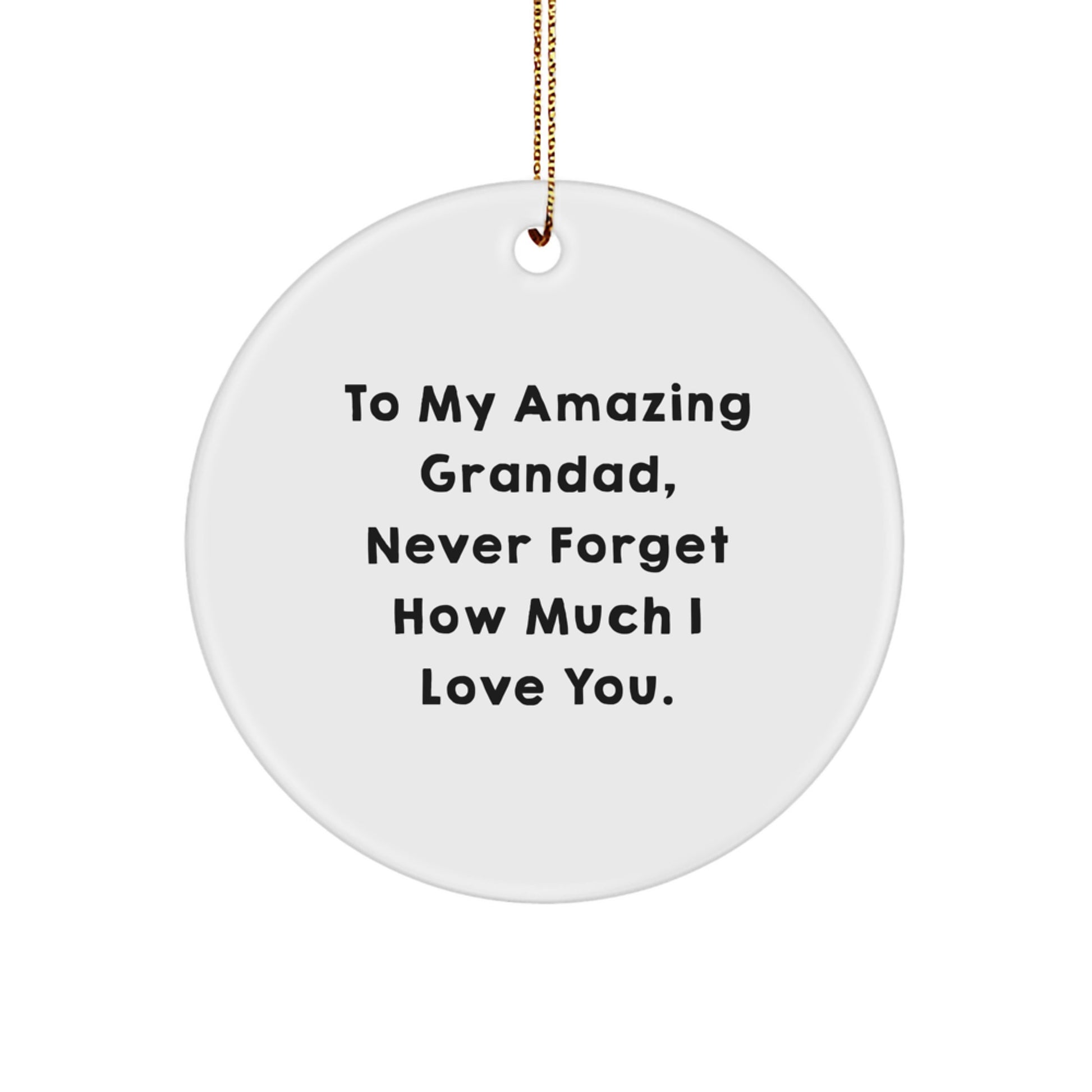 To My Amazing Grandad Gifts, Circle Ornament with Heartwarming Quote for Christmas, Gifts from Family, Gifts for Grandad - Image 1
