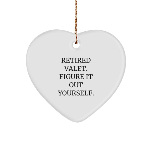 Valet Gifts from Friends for Men - Retired Valet Figure It Out Yourself Heart Ornament, White - Christmas Unique Gifts - Image 1