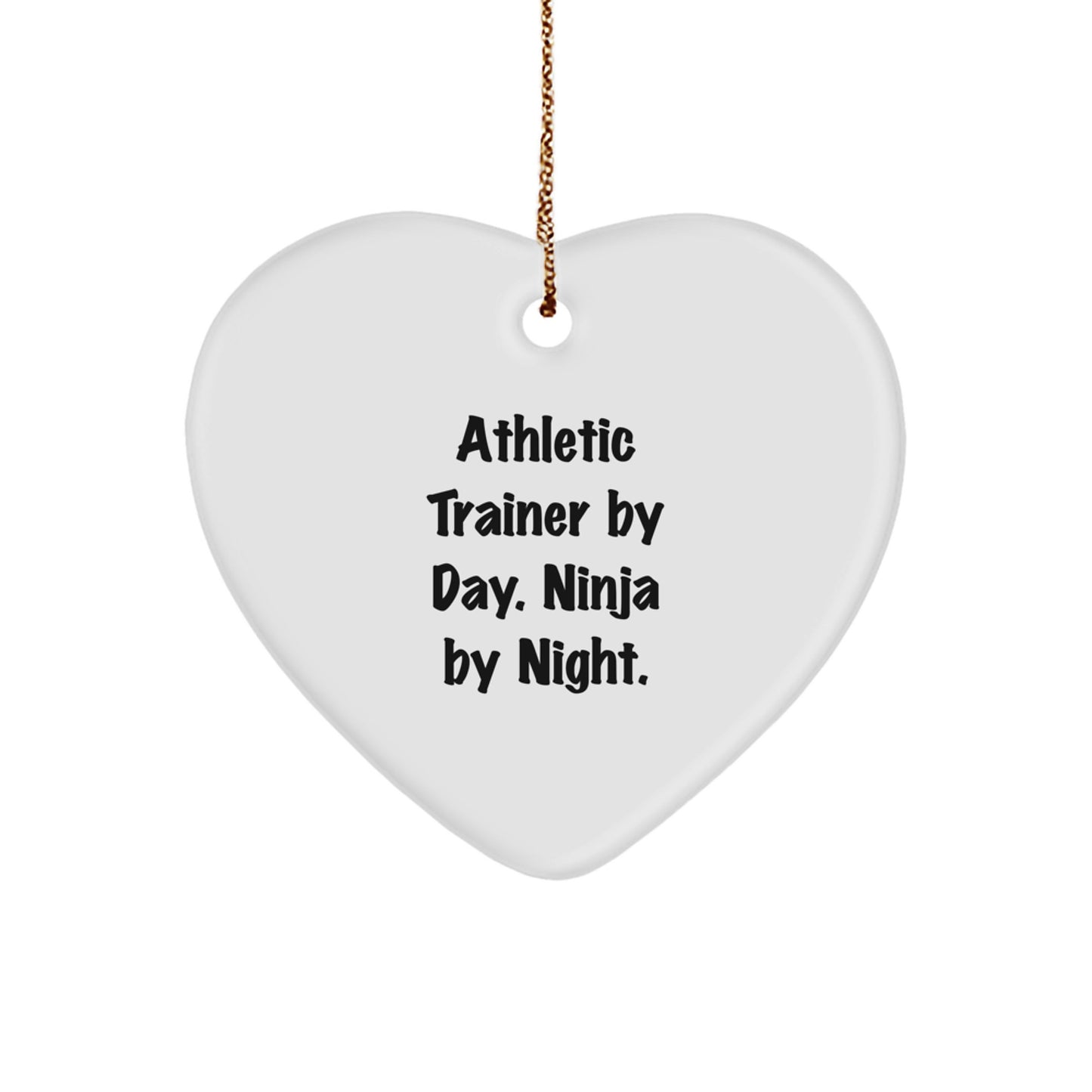 Athletic Trainer Gifts from Friends and Family - Ninja Trainer Heart Ornament, Funny Quote, White Heart, Christmas Unique Gifts - Image 1