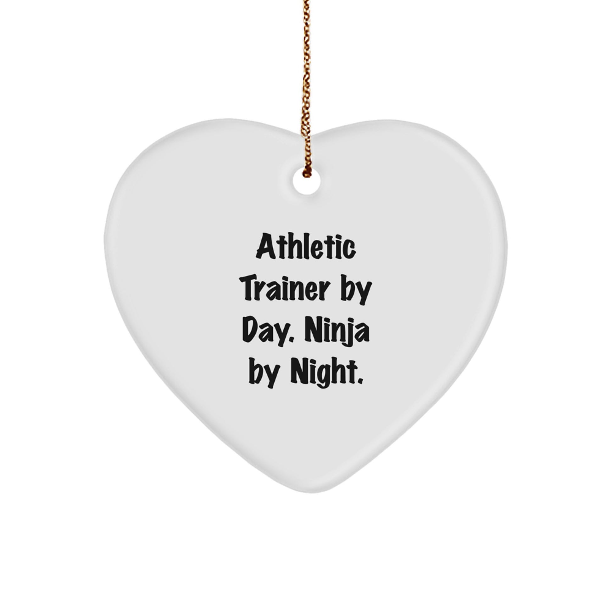 Athletic Trainer Gifts from Friends and Family - Ninja Trainer Heart Ornament, Funny Quote, White Heart, Christmas Unique Gifts - Image 1