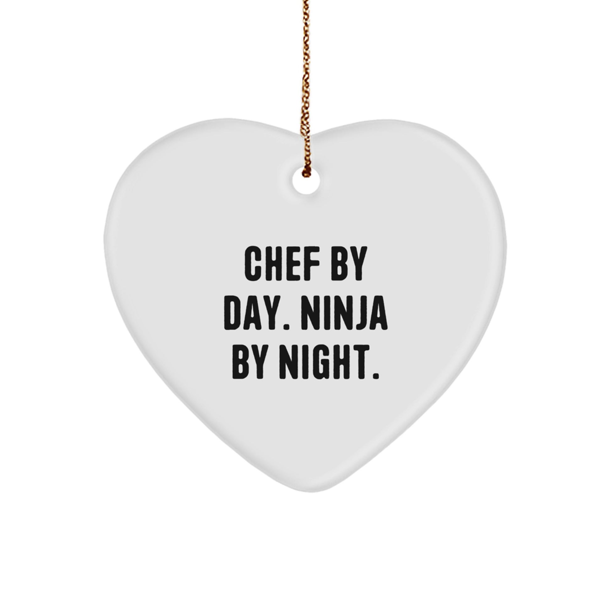 Chef's Heart, Gifts from Friends, 'Chef By Day. Ninja By Night.' Christmas Heart Ornament for Chef - Image 1