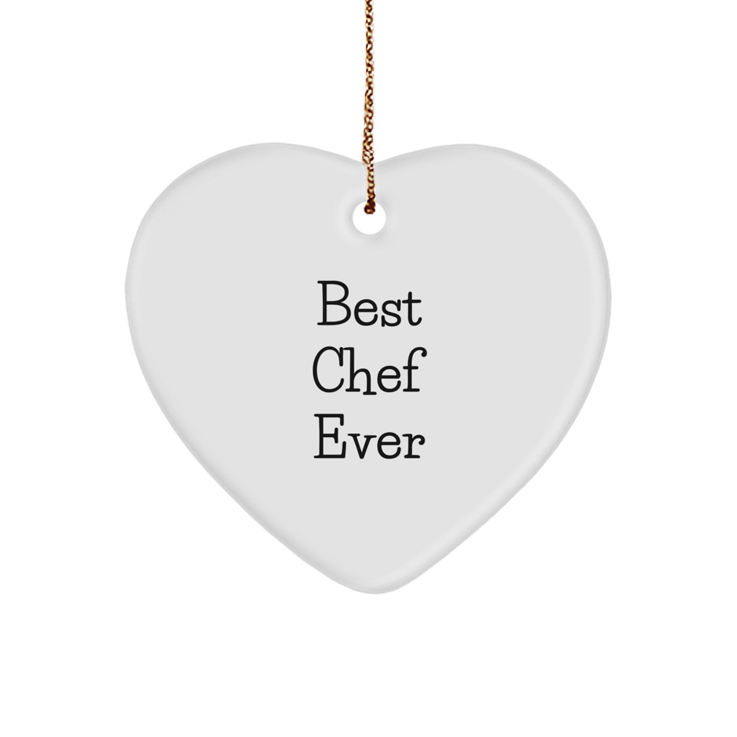 Chef Gifts from Best Chefs Ever, Heart Ornament for Christmas, Funny Quote, Gifts for Chefs, Unique Gifts - Image 1