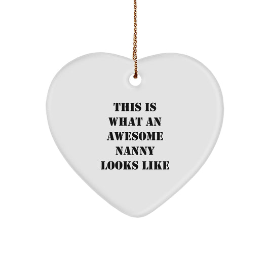 This Is What An Awesome Nanny Looks Like, Heart Ornament, Gifts from Family for Nanny, Christmas Unique Nanny Gifts - Image 1