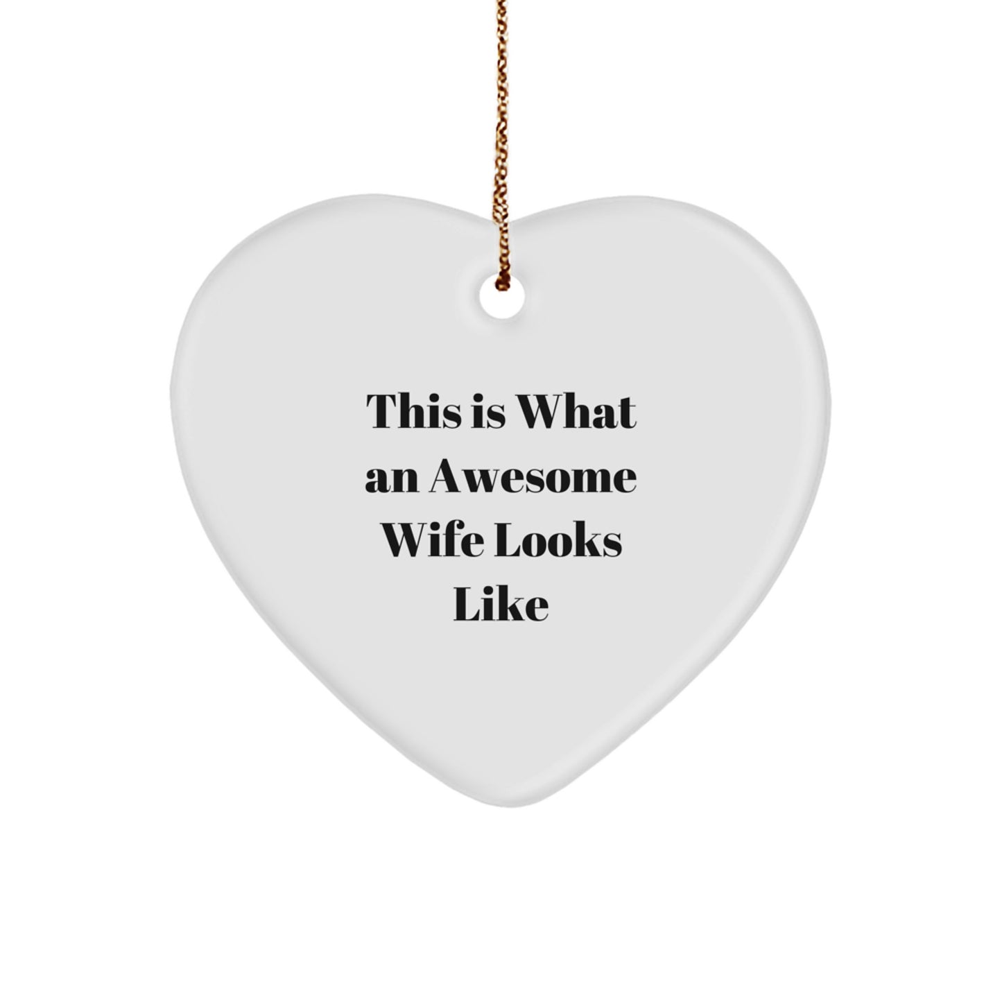 Wife Gifts from Men - This Is What An Awesome Wife Looks Like Heart Ornament, Christmas Unique Presents for Wife - Image 1