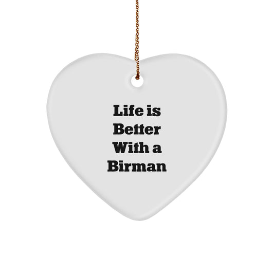 Birman Cat Lovers' Gift from Family - Heart Ornament, 'Life Is Better With A Birman', Christmas Unique Presents for Friends - Image 1