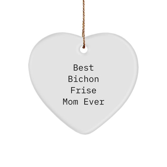 Bichon Frise Dog Gifts, Funny Quote Heart Ornament, Gifts from Men to Bichon Frise Dog Mom, Christmas Unique Gifts for Family - Image 1