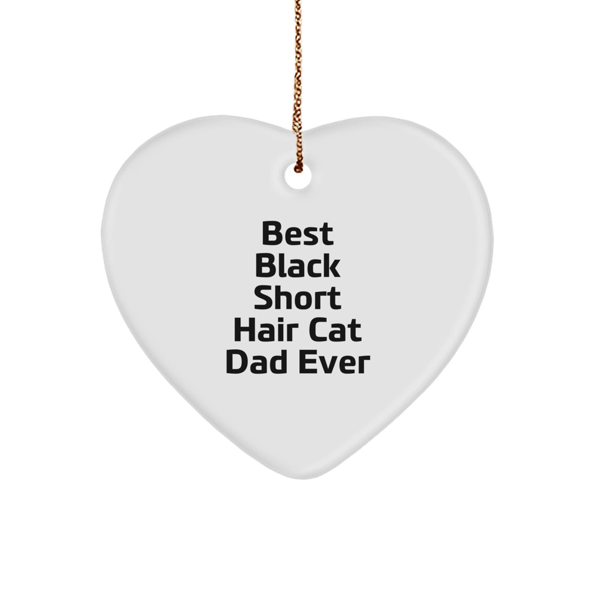 Black Short Hair Cat Dad Gifts from Friends - Heart Ornament for Christmas Unique Gifts - Image 1