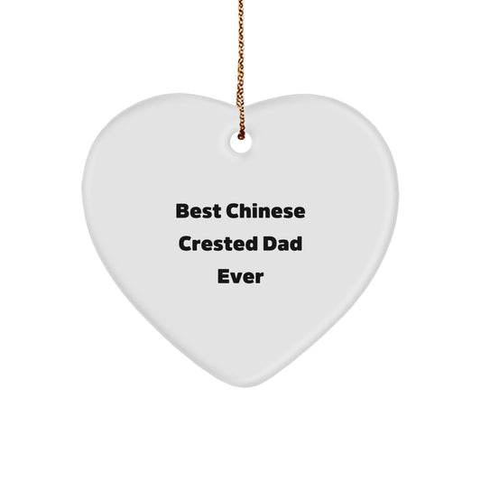 Chinese Crested Dog Dad Gifts, Funny Heart Ornament for Men, 'Best Chinese Crested Dad Ever' Quote, Unique Christmas Unique Gifts for Family - Image 1