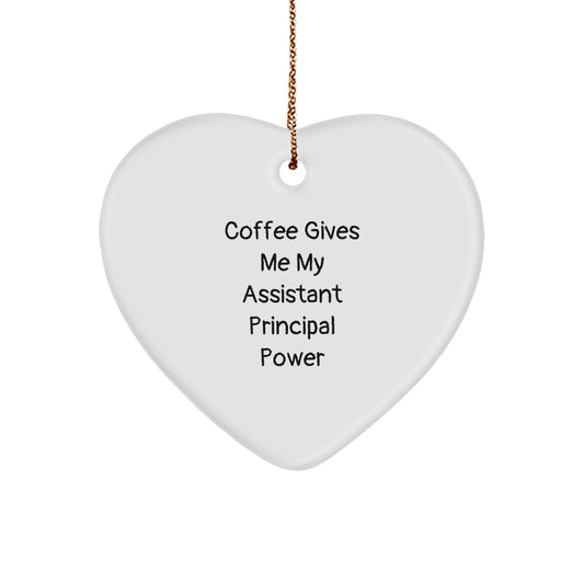 Assistant Principal Heart Ornament, Funny Coffee Lovers Gift for Christmas, 'Coffee Gives Me My Assistant Principal Power' Quote, Gifts from Friends, Gifts for Assistant Principal - Image 1
