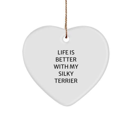 Silky Terrier Dog Heart Ornament Gifts from Family to Friends, 'Life Is Better With My Silky Terrier' Christmas Decorations - Image 1