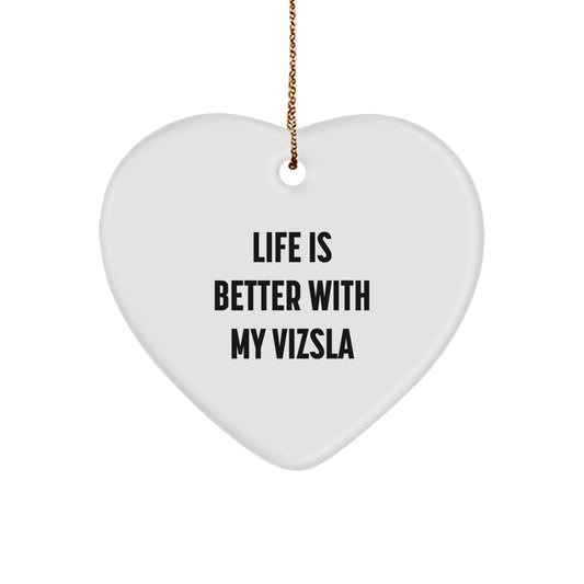 Vizsla Dog Lovers Gifts, Funny Quote Heart Ornament, Gifts from Friends and Family for Christmas - Image 1