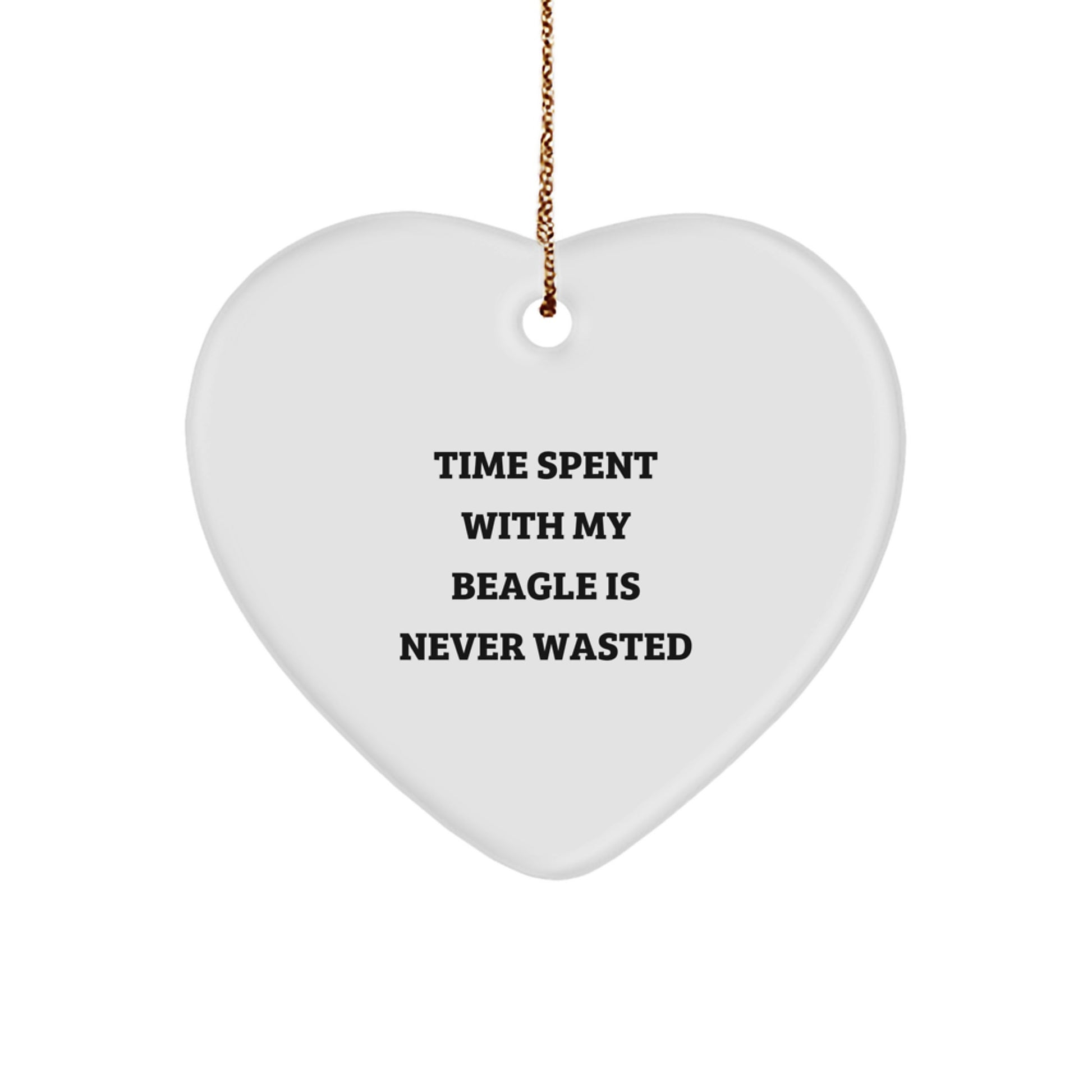 Beagle Dog Lovers Gifts from Family - Heart Ornament with 'Time Spent With My Beagle Is Never Wasted' Quote, Christmas Unique Gifts for Beagle Dog Owners - Image 1