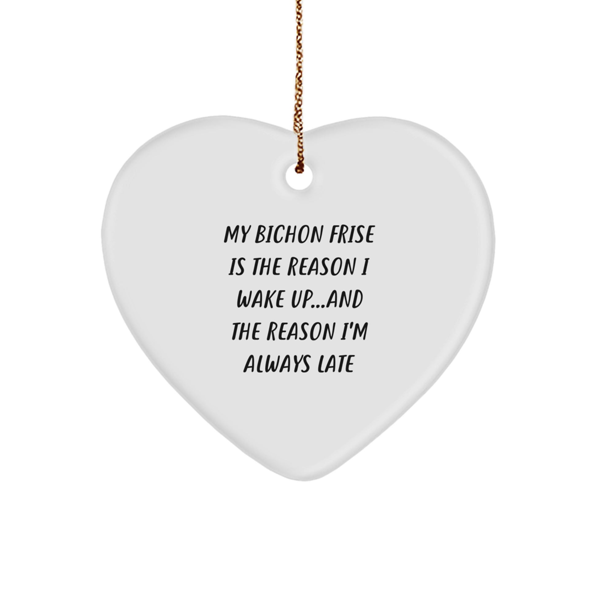 Bichon Frise Dog Lovers' Funny Heart Ornament Gifts from Friends, Family, or Coworkers - Image 1