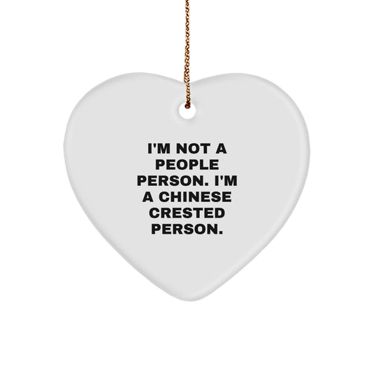 Chinese Crested Dog Lover's Heart Ornament, Funny Quote, Unique Gift from Friends or Family for Men, Women, or Chinese Crested Dog Enthusiasts, Christmas Unique Presents - Image 1