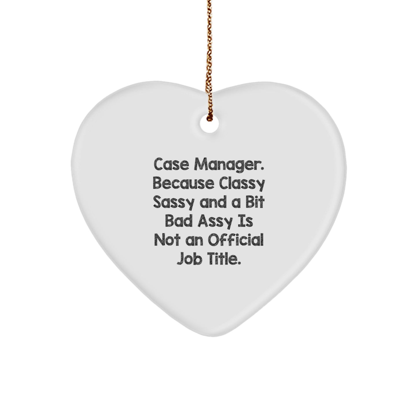 Case Manager Gifts, Funny Quote Heart Ornament, Gifts from Family to Case Manager, Perfect Christmas Unique Gifts for Case Manager Women - Image 1