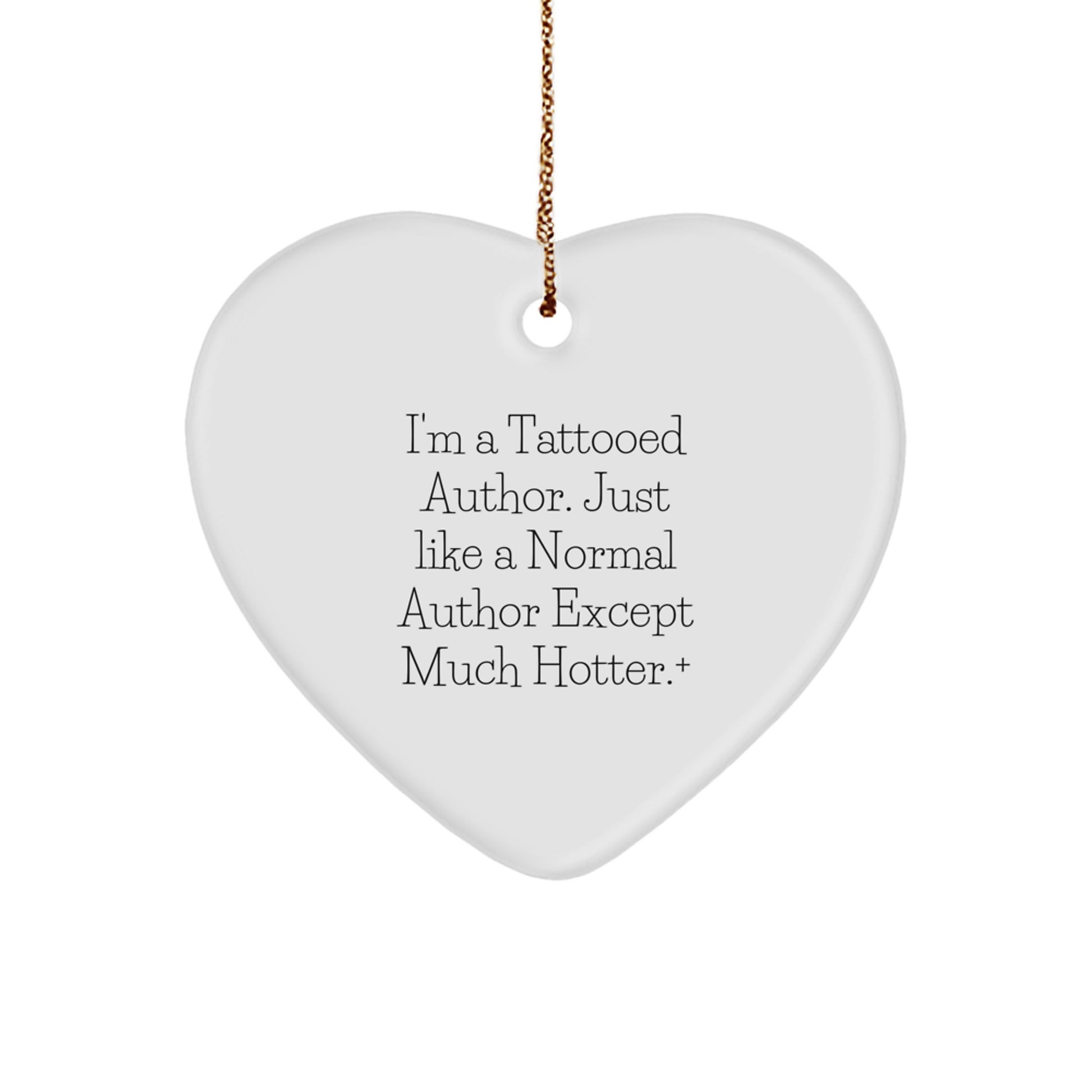 Author Heart Ornament Funny Quotes Christmas Unique Gifts from Men to Friends - Image 1