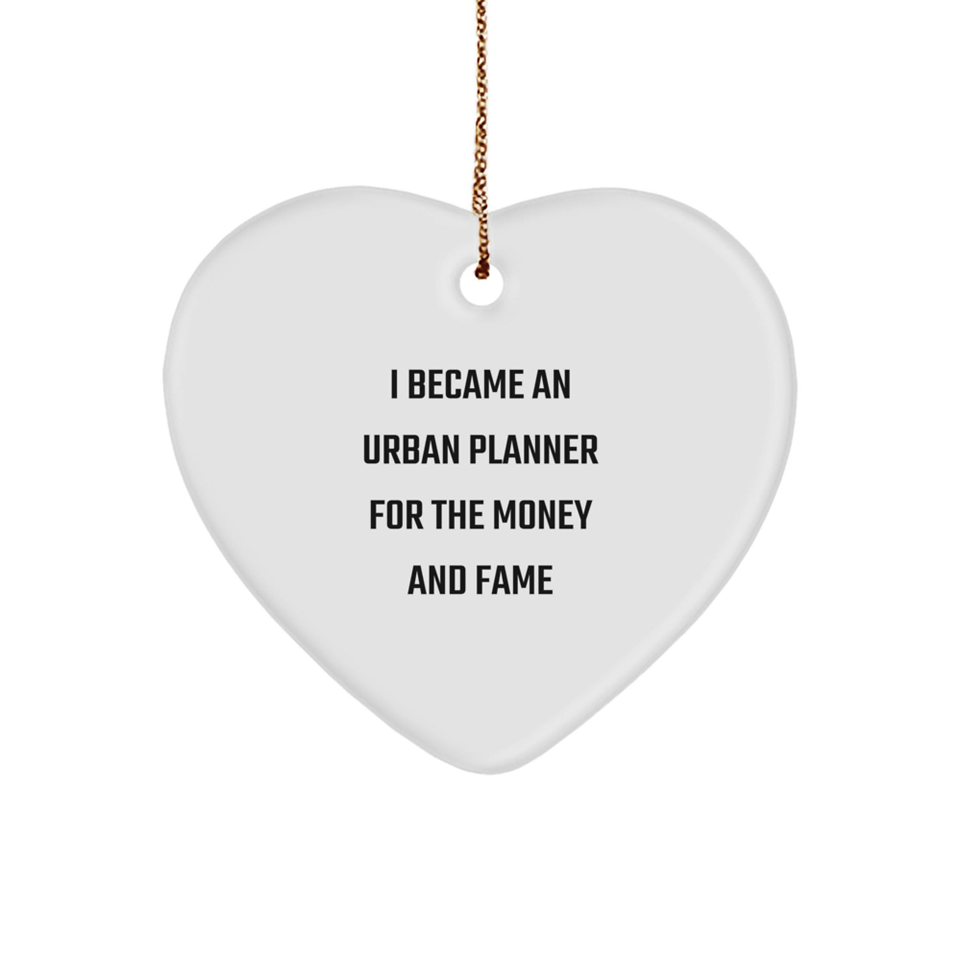 Urban Planner Gifts, Funny Quote Heart Ornament, Gifts from Friends, Christmas Unique Presents for Urban Planner Friends - Image 1