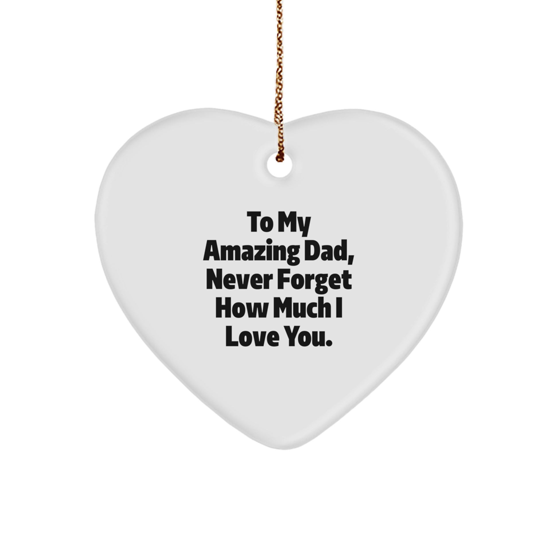 To My Amazing Dad, Heartfelt Christmas Unique Gift, Dad's Special Ornament, Gifts from Family - Image 1