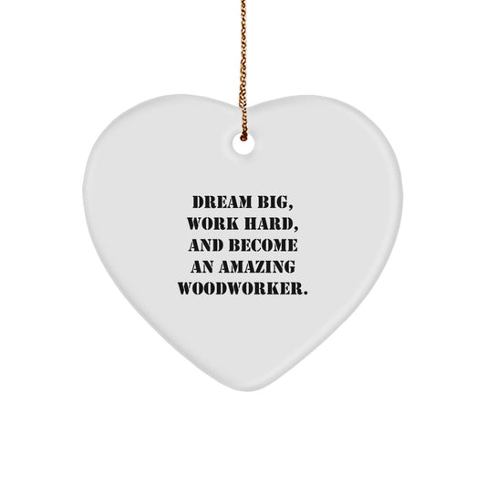 Woodworker Gifts from Friends - Heart Ornament with Inspirational Quote - Christmas Unique Gifts for Men - Image 1