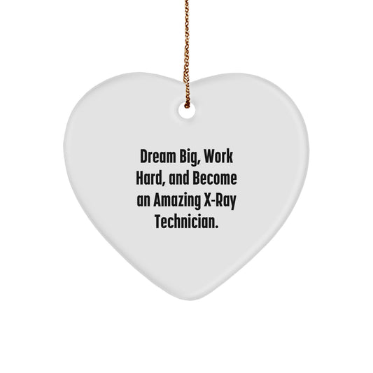 X-Ray Technician Heart Ornament Gifts from Friends and Family for Christmas - 'Dream Big, Work Hard, And Become An Amazing X-ray Technician.' - Image 1