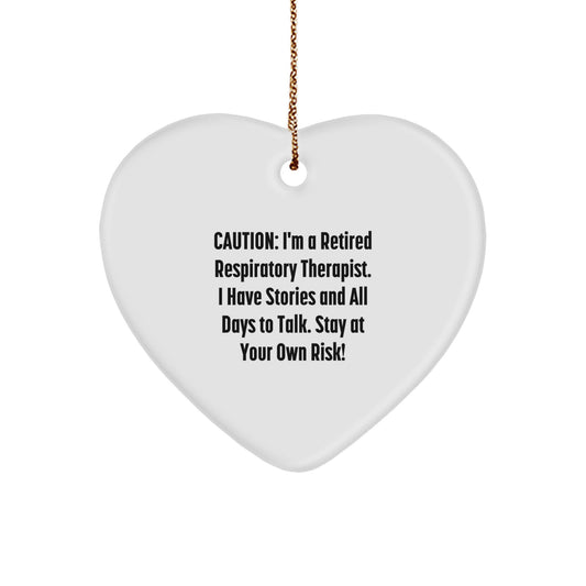 'Caution: I'm A Retired Respiratory Therapist!' Heart Ornament, Gifts for Respiratory Therapist, Christmas Unique Gifts from Friends, Coworkers, Family - Image 1