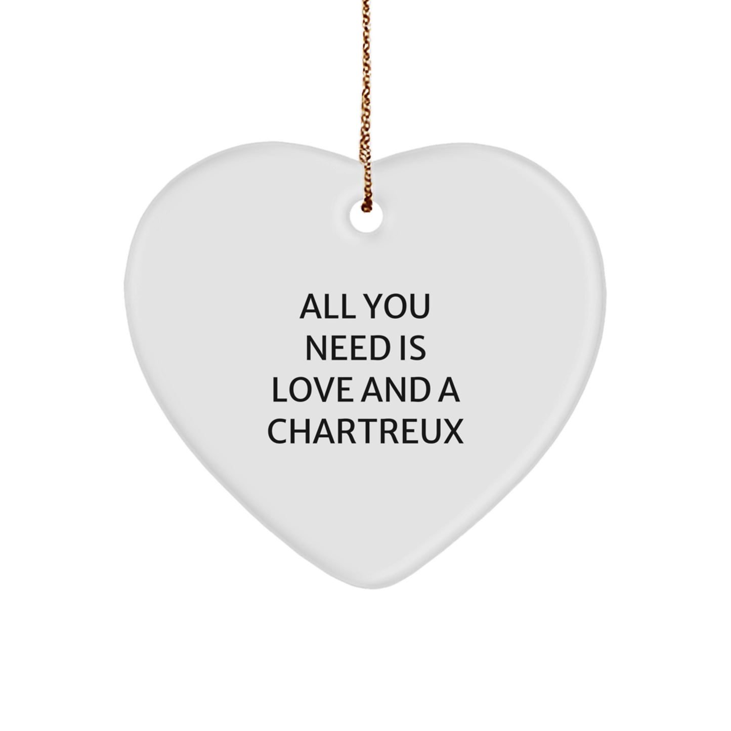 Chartreux Cat Lovers' Christmas Unique Gift, Heart Ornament - 'All You Need Is Love And A Chartreux' Quote, Gifts for Men, Women, Family, Friends - Image 1