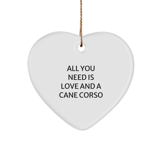 Cane Corso Dog Lovers Gifts from Family - Heart Ornament with 'All You Need Is Love And A Cane Corso' Quote for Christmas Unique Gifts - Image 1
