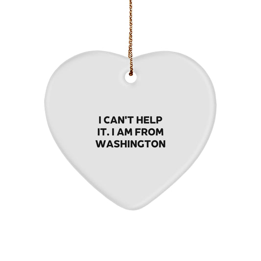 Washington State Heart Ornament, Funny Quote 'I Can't Help It. I Am From Washington', White Heart Shaped, Ideal Gifts from Friends to Family, Unique Christmas Unique Gifts for Washington Enthusiasts - Image 1