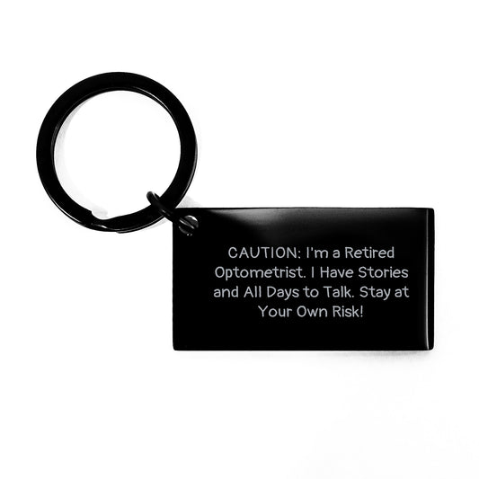'Optometrist Gifts, Stay at Your Own Risk! Funny Keychain for Graduation, Black Stainless Steel - Image 1