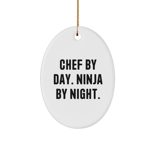 Chef By Day, Ninja By Night - Oval Ornament Gifts from Family to Friends - Image 1