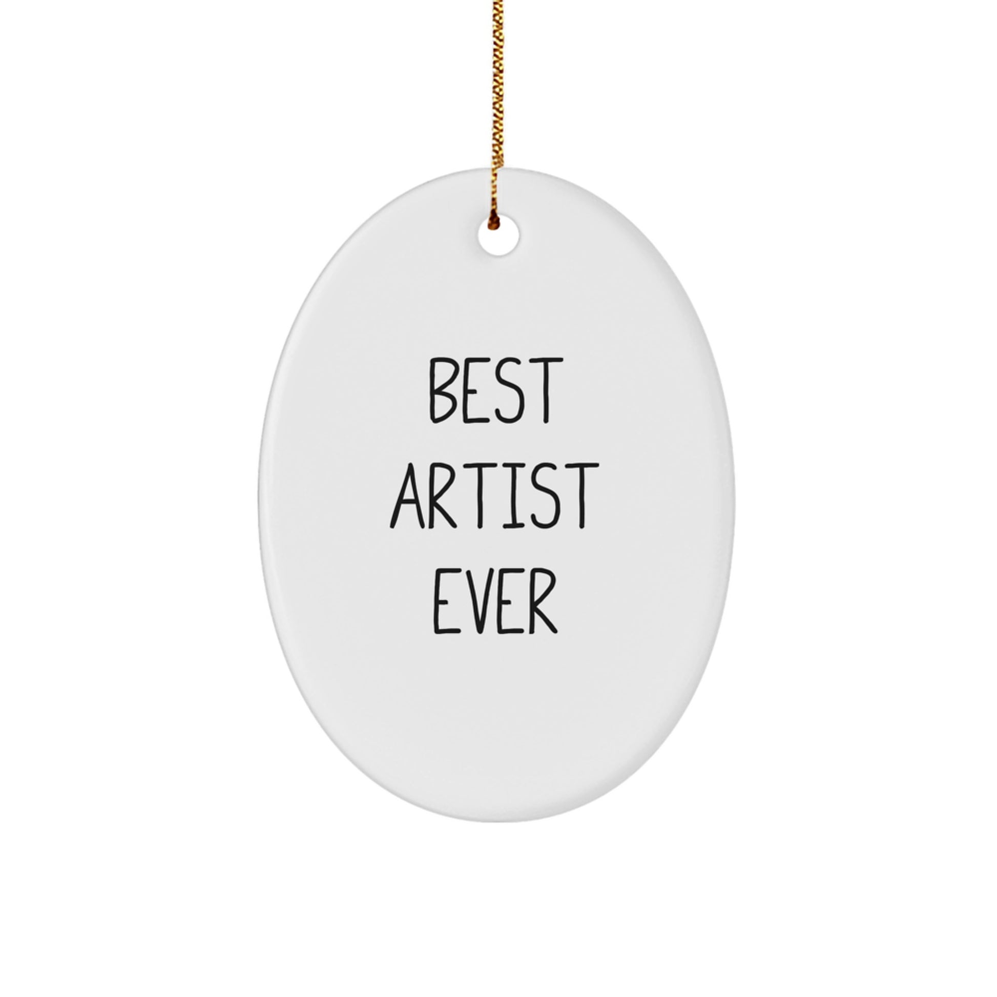 Best Artist Ever Oval Ornament, Gifts from Family to Artist, Funny Quote, White Oval Shaped, Christmas Unique Gifts - Image 1