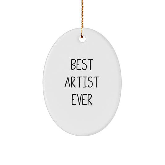 Best Artist Ever Oval Ornament, Gifts from Family to Artist, Funny Quote, White Oval Shaped, Christmas Unique Gifts - Image 1