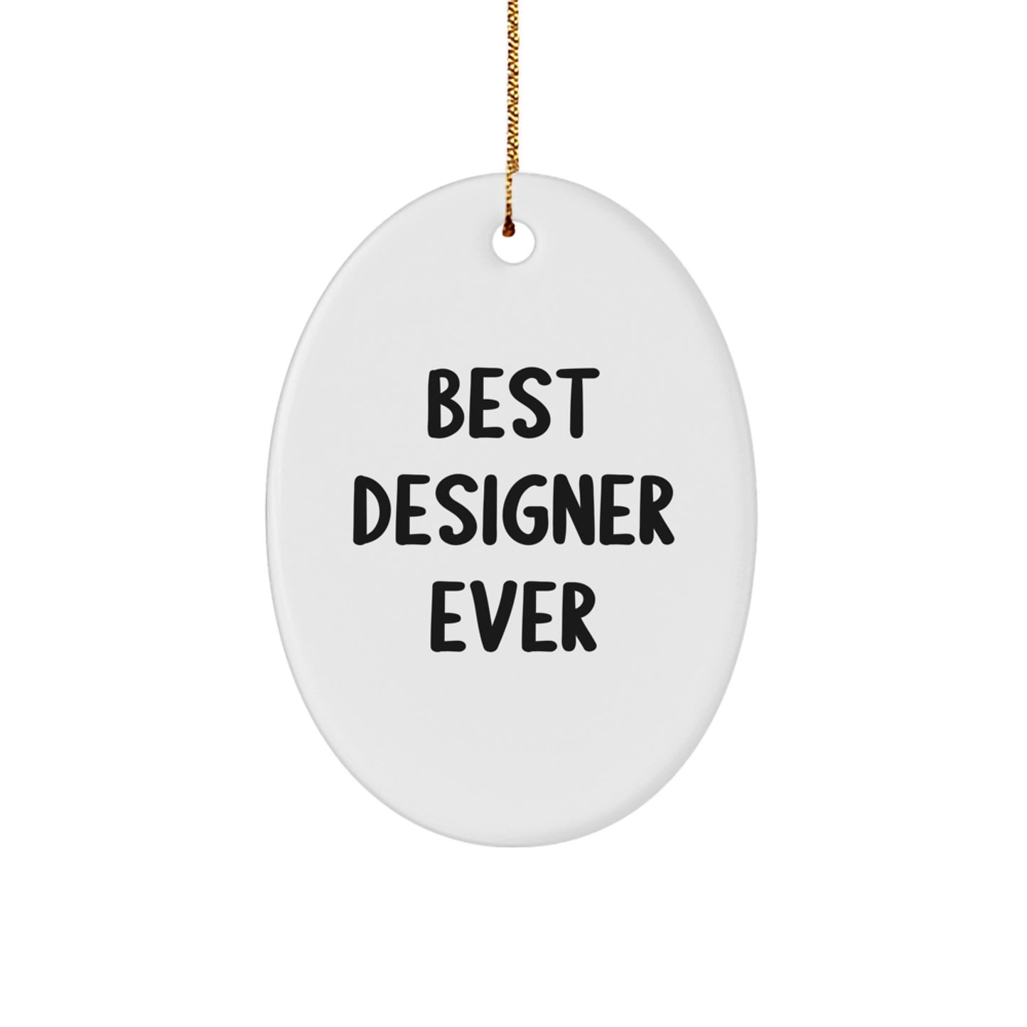 Best Designer Ever Funny Oval Ornament Gifts for Designer Friends from Family - White Color, Christmas Unique Gifts - Image 1
