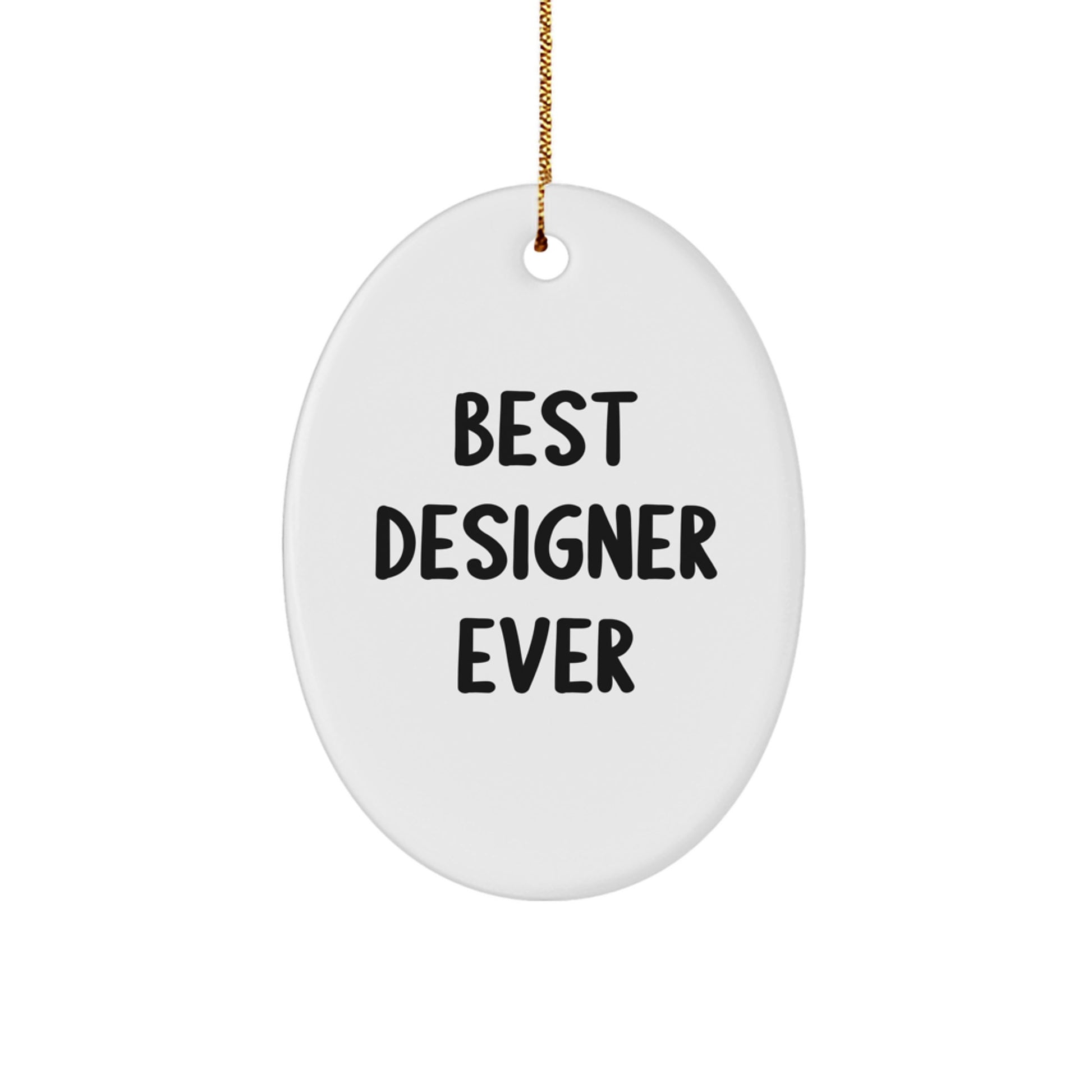 Best Designer Ever Funny Oval Ornament Gifts for Designer Friends from Family - White Color, Christmas Unique Gifts - Image 1