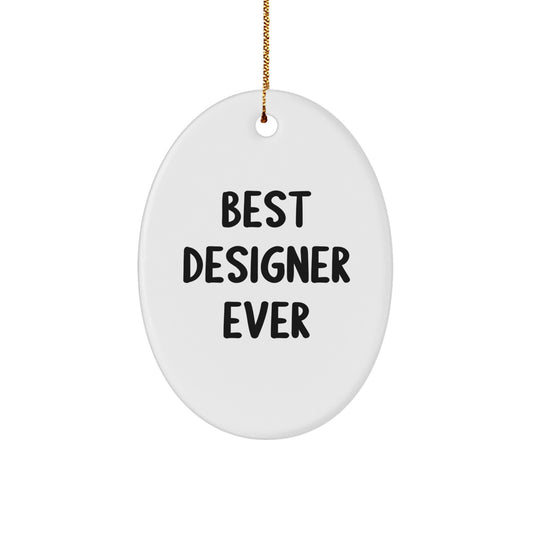 Best Designer Ever Funny Oval Ornament Gifts for Designer Friends from Family - White Color, Christmas Unique Gifts - Image 1