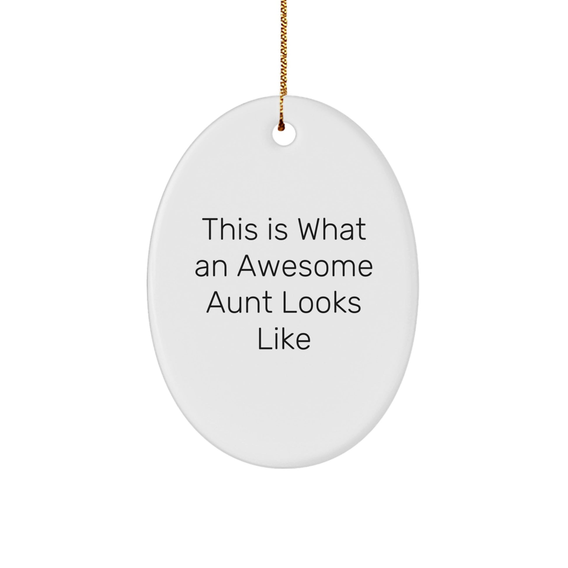 Aunt Gifts from Family This Is What An Awesome Aunt Looks Like Oval Ornament for Christmas - Image 1
