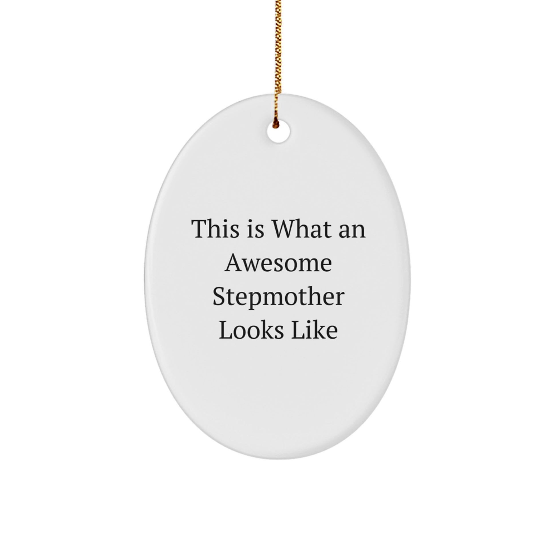 Stepmom Steals the Show Gifts from Men to Awesome Stepmothers, Inspirational Oval Ornament for Christmas Decor - Image 1