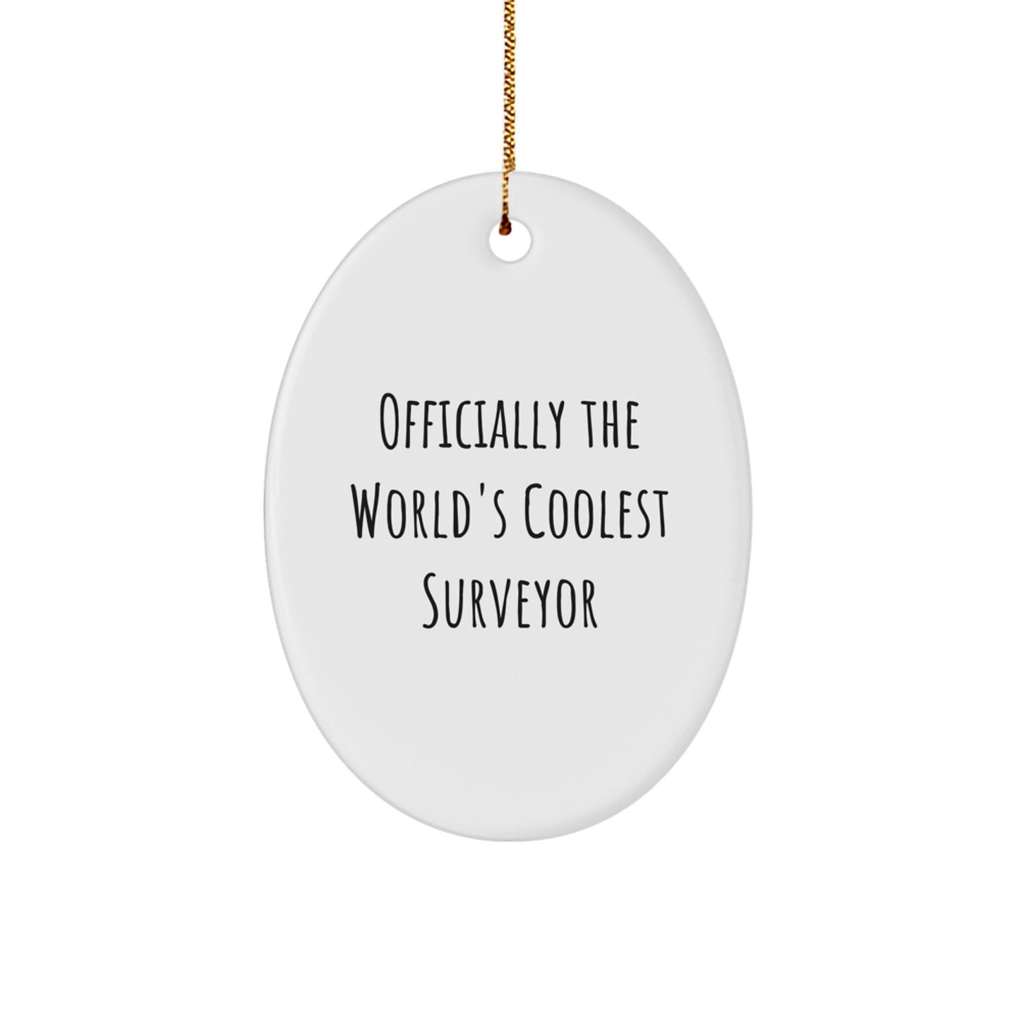 Surveyor Gifts for Men - Officially The World's Coolest Surveyor Oval Ornament for Christmas Unique Gifts from Friends and Family - Image 1